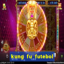 kung fu futebol clube assistir online